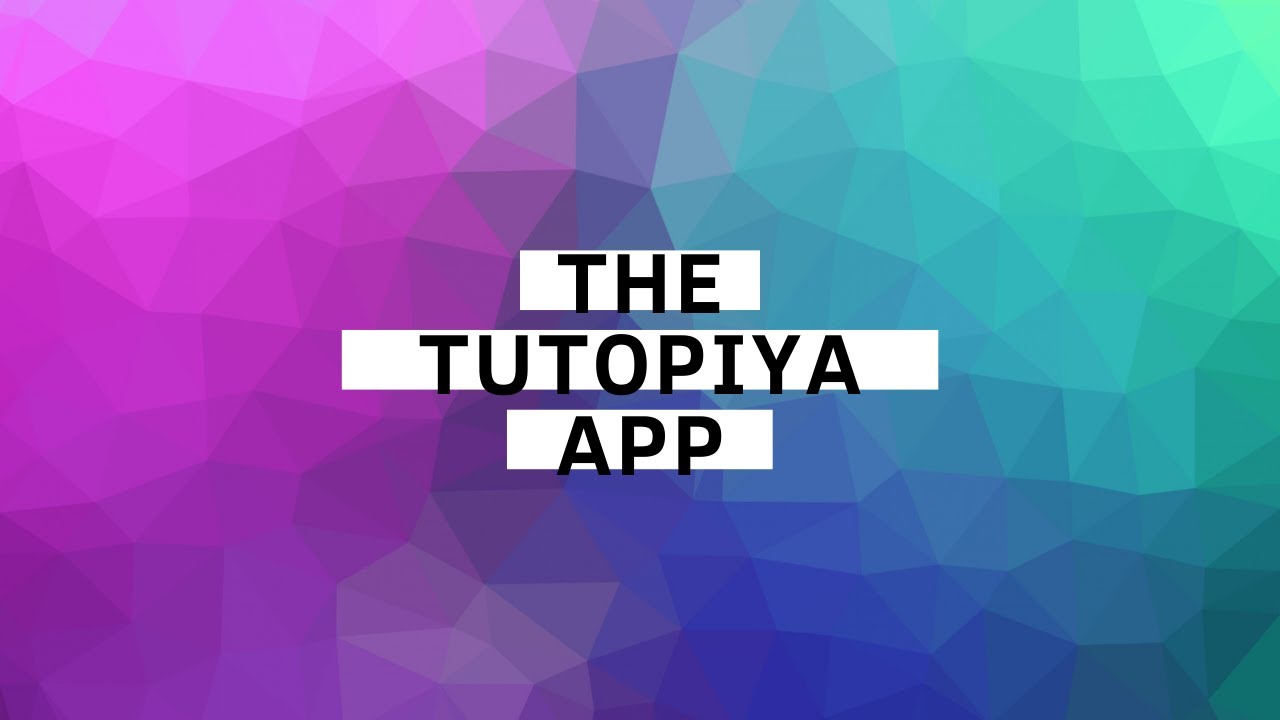 TUTOPIYA APP - A Closer Look at the App Features