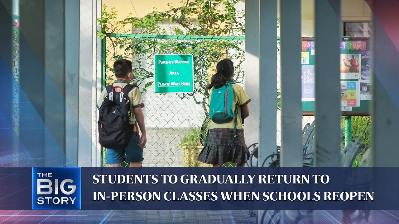 Students to gradually return to in-person classes when schools reopen | THE BIG STORY