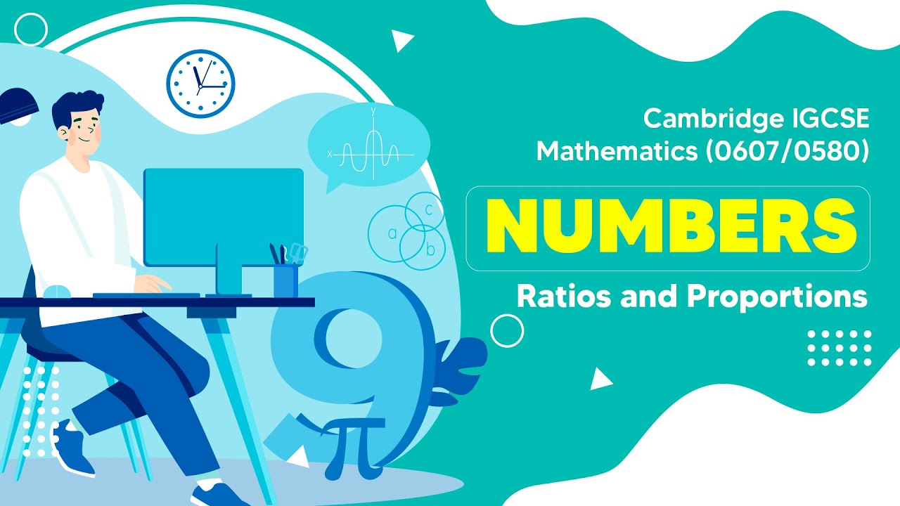Ratios and Proportions | Cambridge IGCSE Mathematics