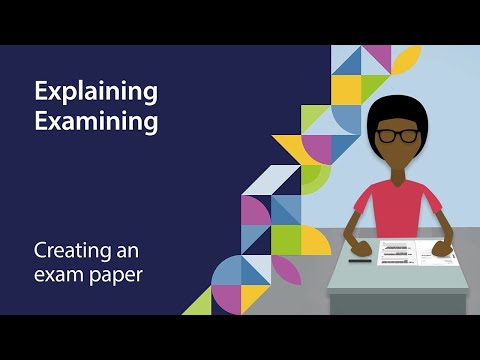 Explaining examining - creating an exam paper SHORT
