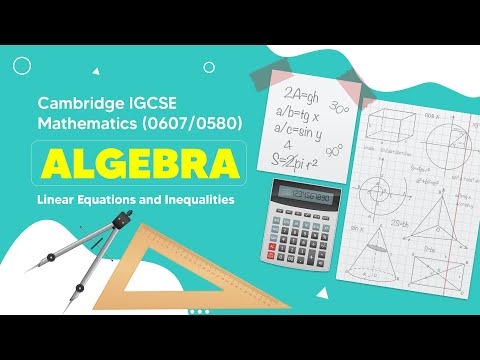 Mastering Linear Equations and Inequalities | Cambridge IGCSE Mathematics