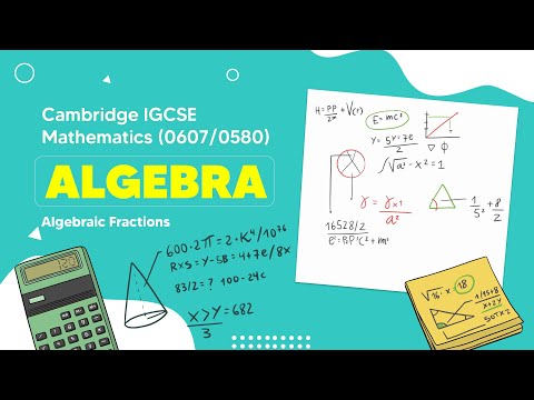 Mastering Algebraic Fractions | Cambridge IGCSE Math