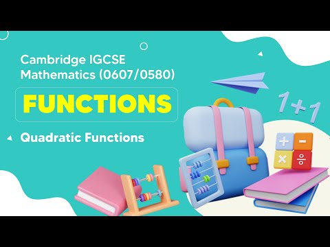 Master Quadratic Functions | Cambridge IGCSE Math