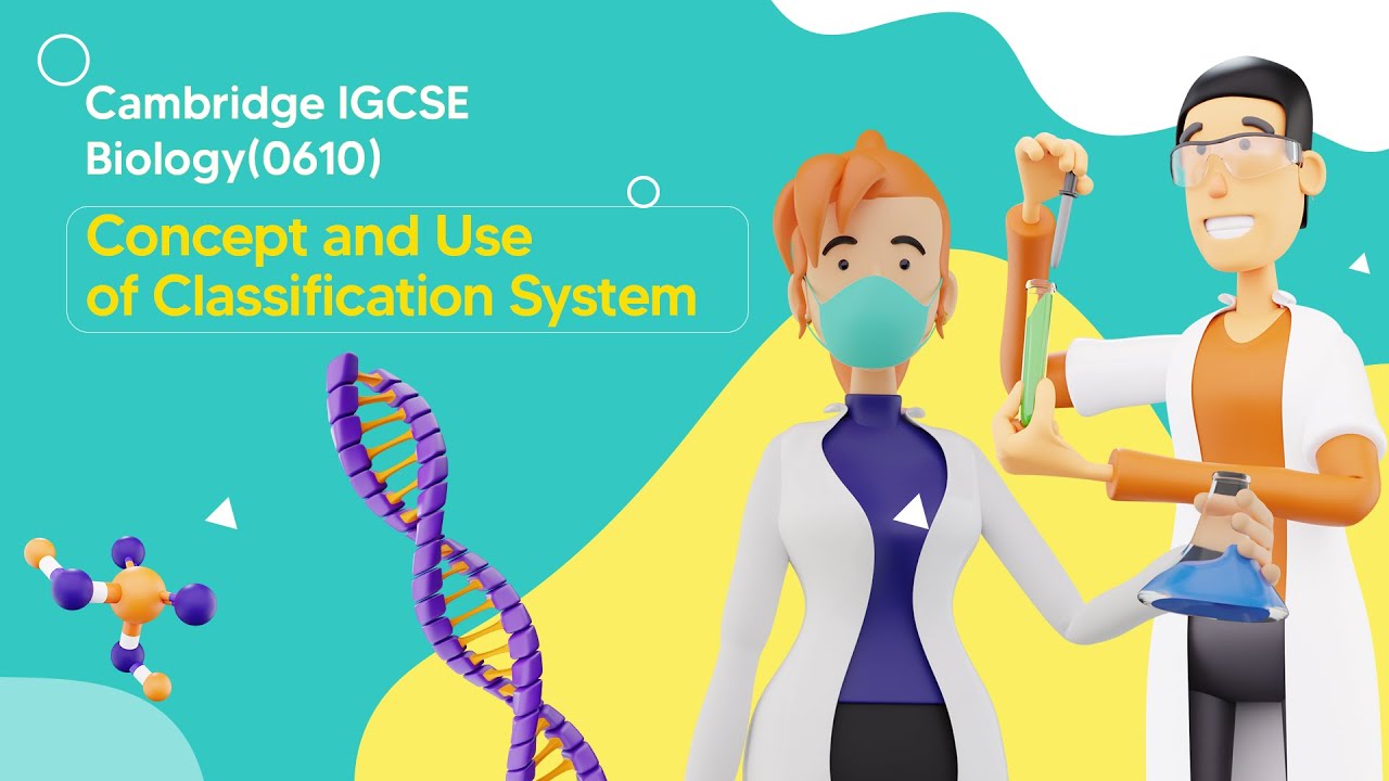 Unleashing the Power of Classification | Cambridge IGCSE Biology