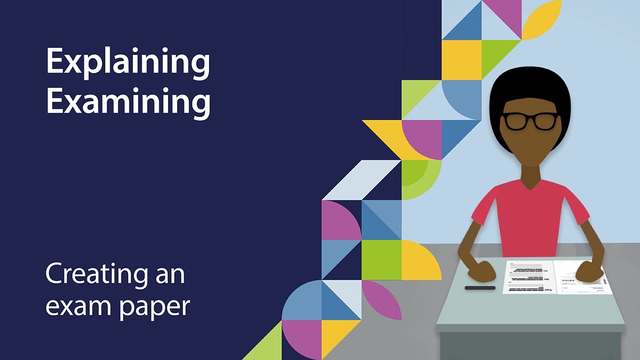 Explaining examining - creating an exam paper SHORT