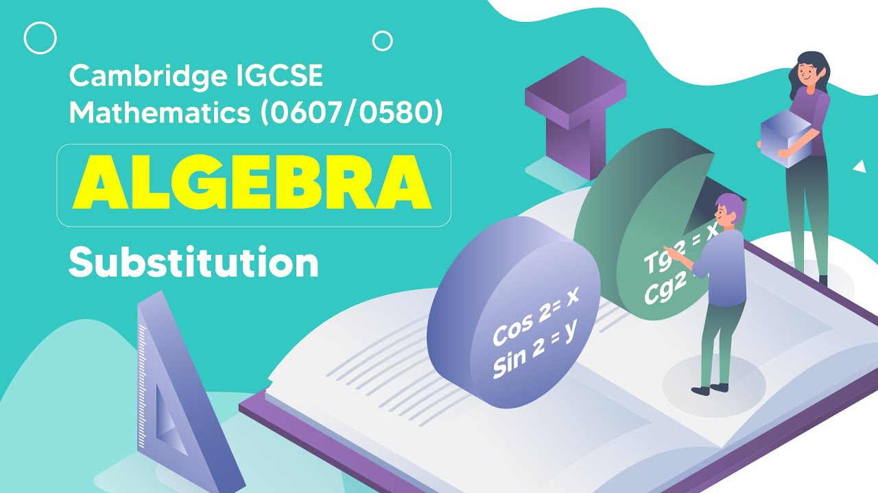 Mastering Substitution in IGCSE Math: Your Ultimate Guide