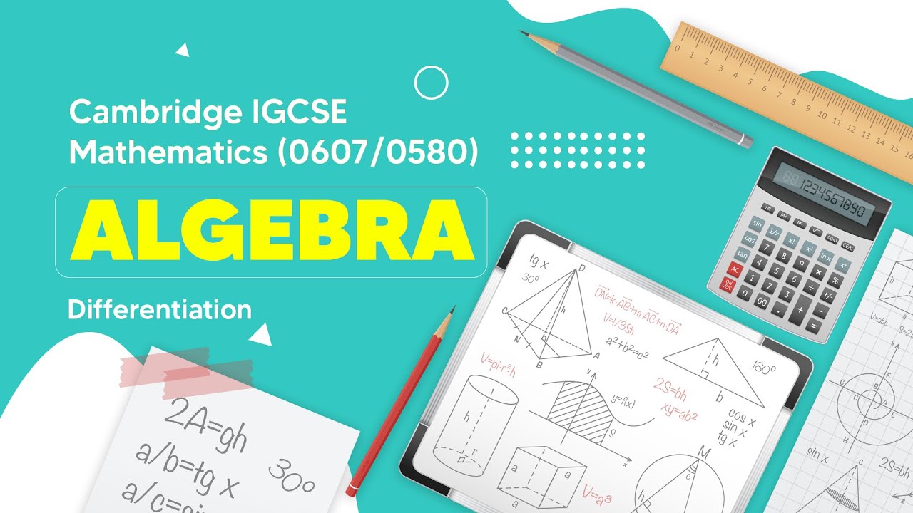 Mastering Basic Differentiation Rules  |  Cambridge IGCSE Math