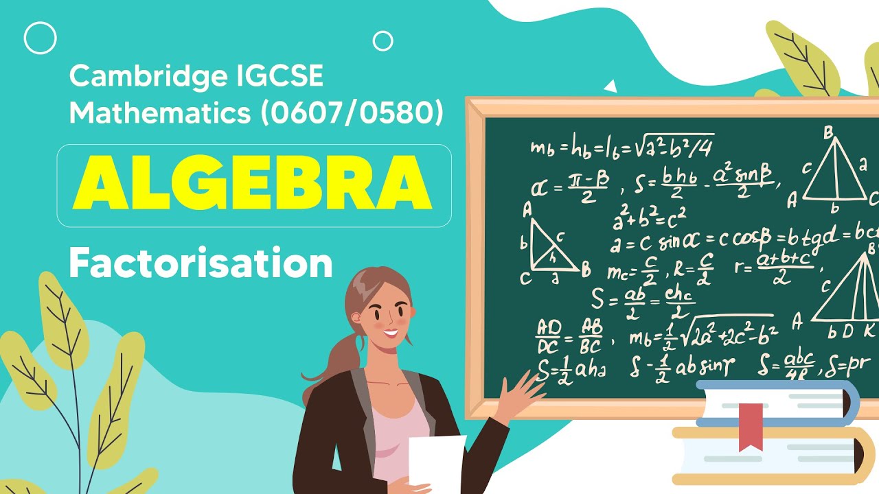 Master Factorising Trinomials | Cambridge IGCSE Mathematics