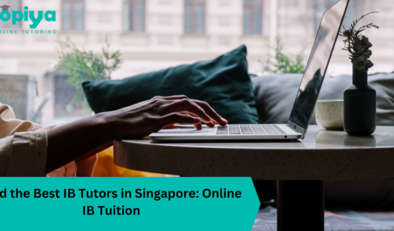 Find the Best IB Tutors in Singapore