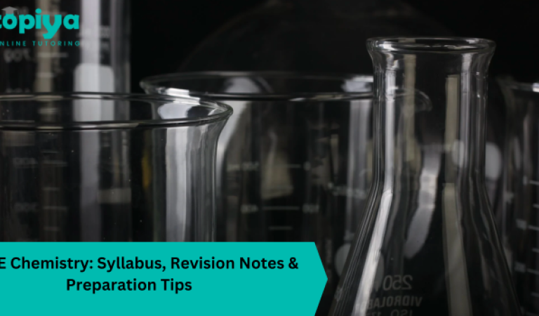 IGCSE Chemistry Syllabus, Revision Notes & Preparation Tips
