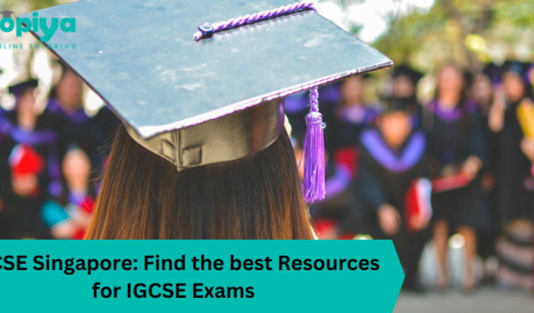 IGCSE Singapore Find the best Resources for IGCSE Exams